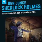 Das Geheimnis des Weinhändlers: Der junge Sherlock Holmes, Folge 9 - David Bredel & Florian Fickel
