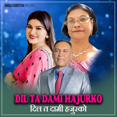 Dil Ta Dami Hajurko - Single