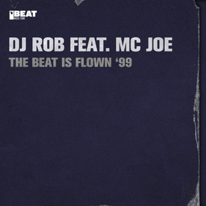 The Beat Is Flown '99 (feat. MC Joe) - Single
