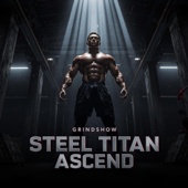 Steel Titan Ascend (Epic Strength Motivation Mix)