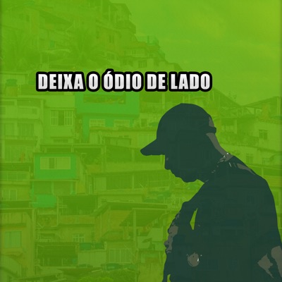 Deixa o Ódio de Lado - Single