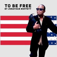 To Be Free - Single - Jonathan Moffett