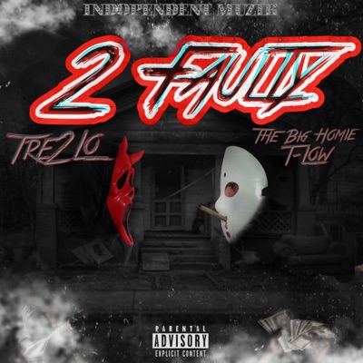 2 Faulty (feat. The Big Homie T-low) - Single