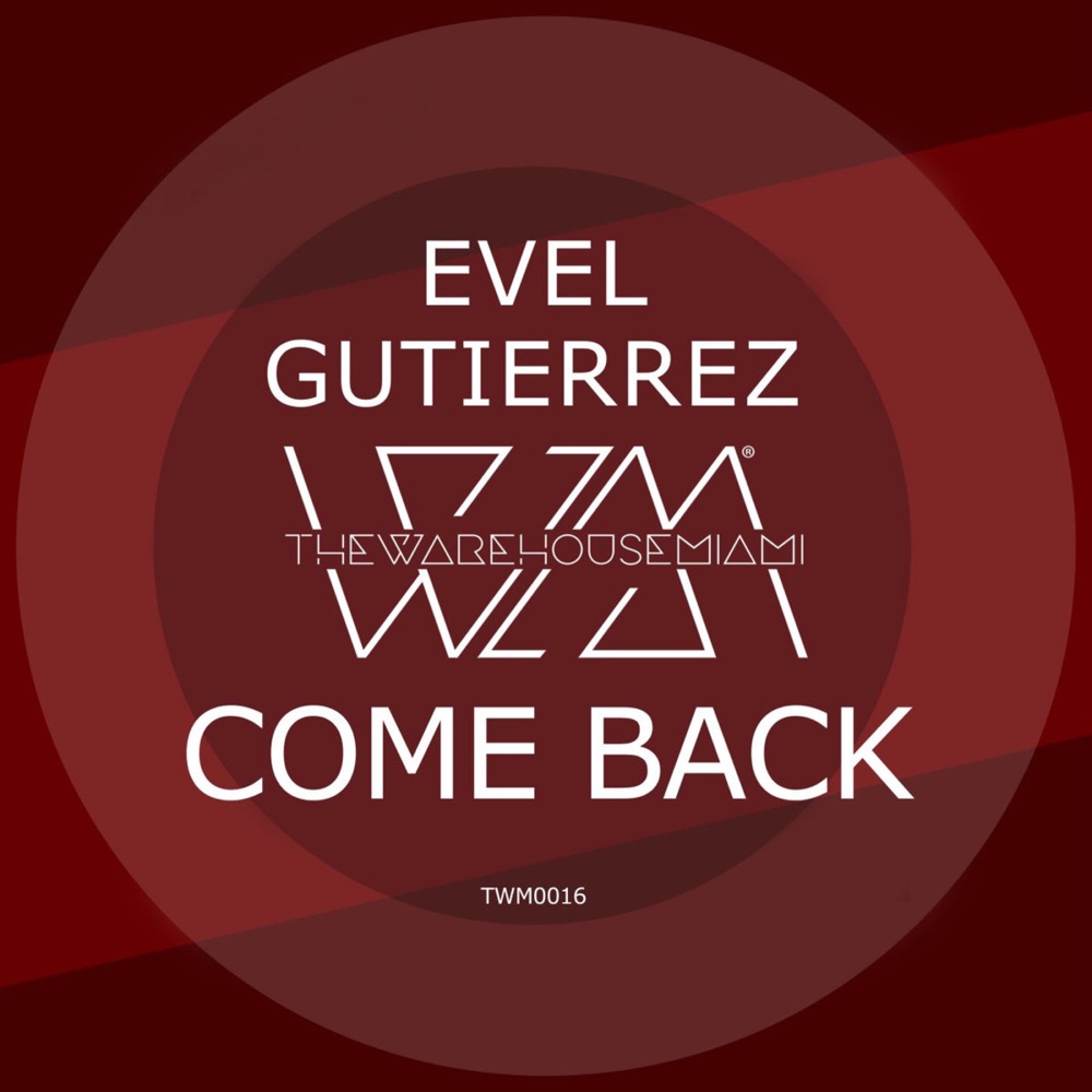 Обложка альбома «Come Back - Single» — TheArchitech & Evel Gutierrez