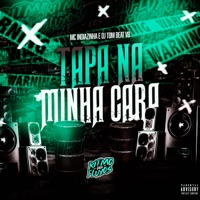 Tapa na Minha Cara - Single - DJ TOM BEAT V8 & Mc Indiazinha