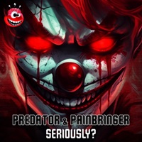 Seriously? - Single - Predator & Painbringer