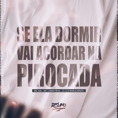 Se Ela Dormir Vai Acordar na Pirocada - Single