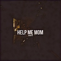 Help Me Mom - Single - Anwar