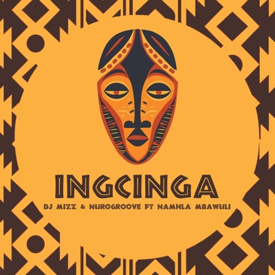 Ingcinga (Radio Edit) [feat. Namhla Mbawuli]