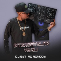 Interestelar Vs RJ - Single - dj b2t & MC Rondom