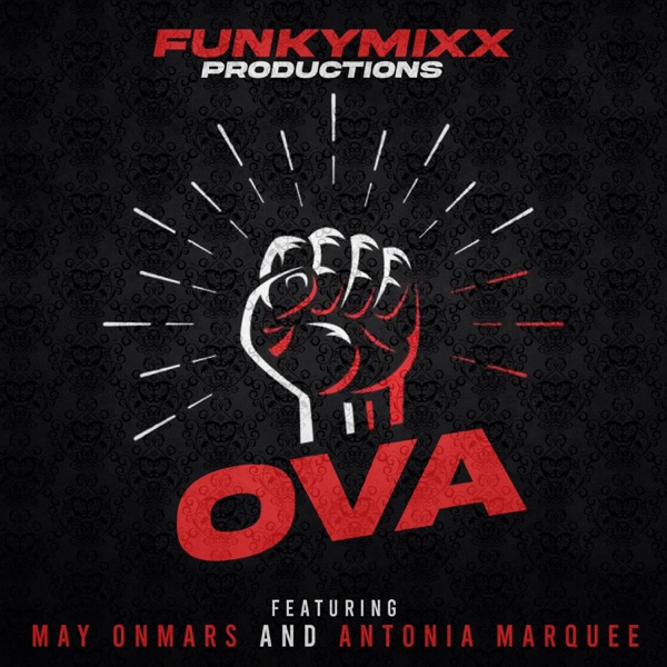 OVA (feat. May OnMars & Antonia Marquee)