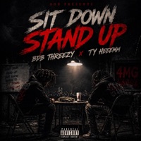 Sit Down Stand Up (feat. Ty Heeemm) - Single - BDB Threezy