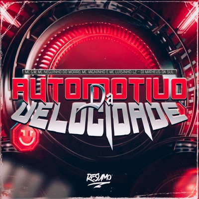Automotivo da Velocidade (feat. MC Vagninho & MC LUISINHO LZ) - Single