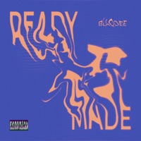 Ready Made - EP - Blaqdee