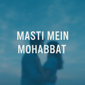 Masti Mein Mohabbat