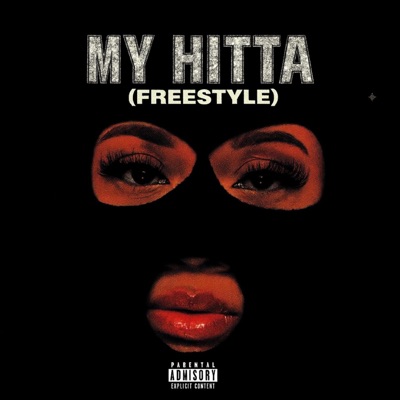 My Hitta (Freestyle) - Single