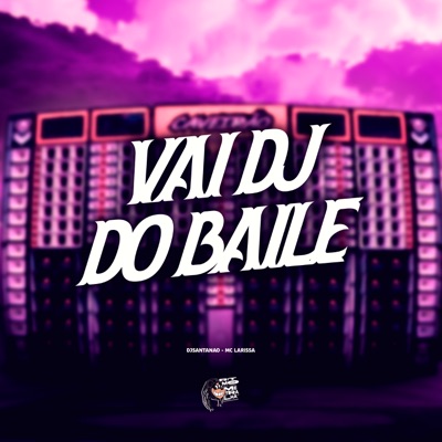 Vai Dj do Baile - Single