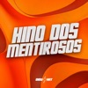 Hino dos Mentirosos - Single