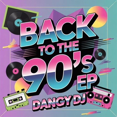 Back To The 90's EP