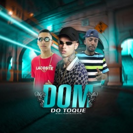 Dom do Toque (feat. MC Malle) DJ ML OFICIAL & Tiu Maycom