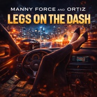 Leg on the dash (feat. Gravity in Space) - Single - Manny Force & Ortiz