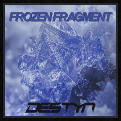 Frozen Fragment - Single