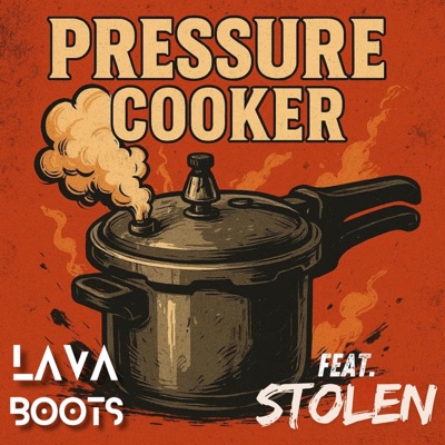 Pressure Cooker (feat. Stolen) - Single