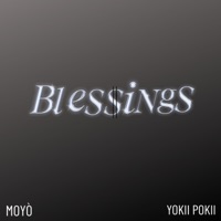 Blessings(alubarika) (feat. Yokii pokii) - Single - Moyò