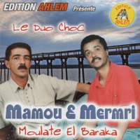 moulate el baraka - Mamou & Mermri