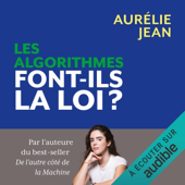 Audiobook cover for Les algorithmes font-ils la loi ? by Aurélie Jean