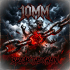 10mm - BREAK THE CHAIN artwork