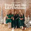 Treat Every Day Like Christmas