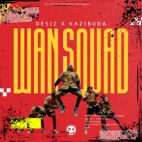WAN SQUAD (feat. DeSiz) - Single - Kazibuda