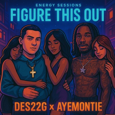 Figure This Out (feat. Des22G) - Single
