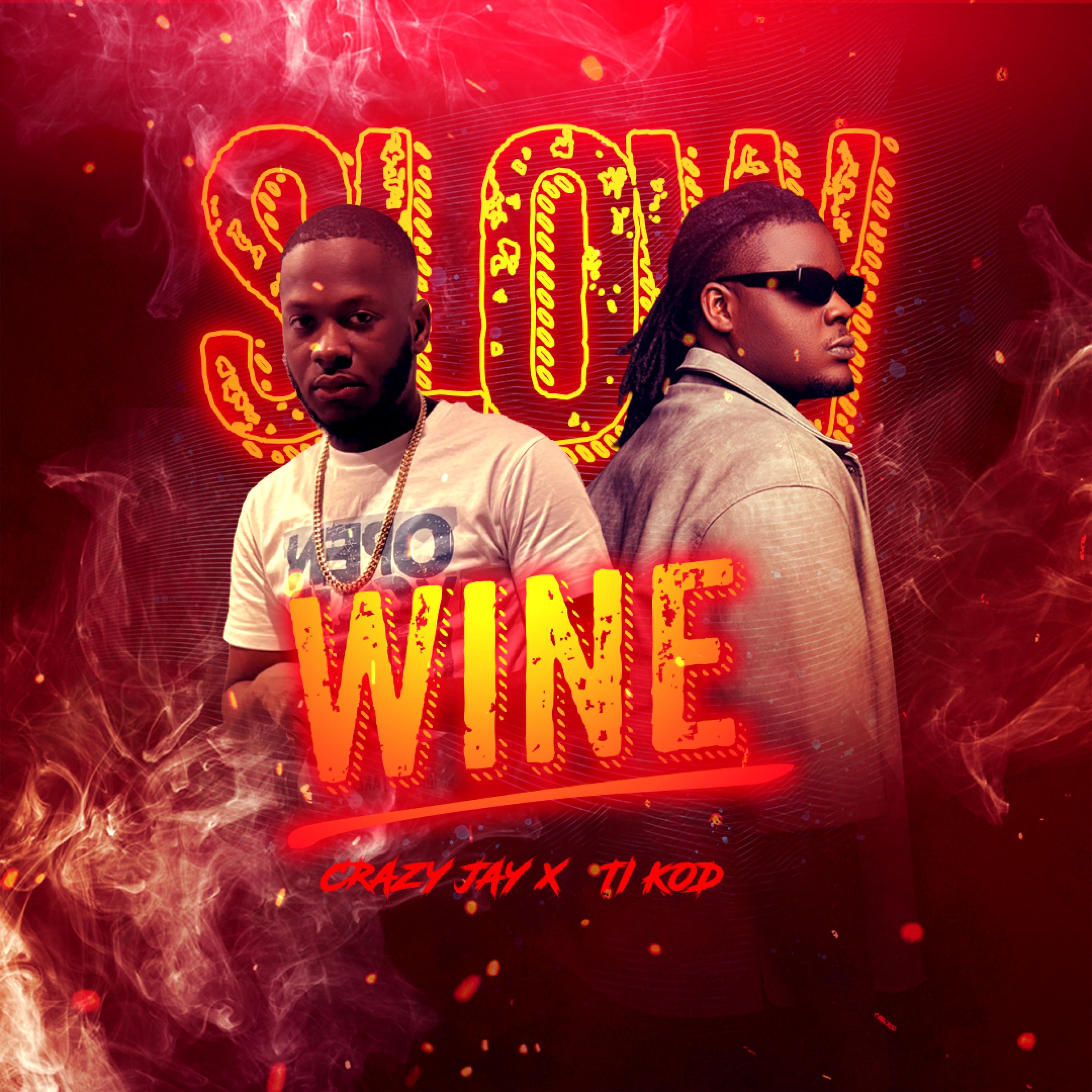 Wine Slow Remix) by (feat Crazy Jay Ti Kod) - Single