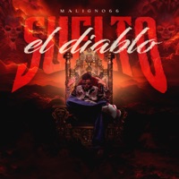 Suelto el Diablo - Single - Maligno66