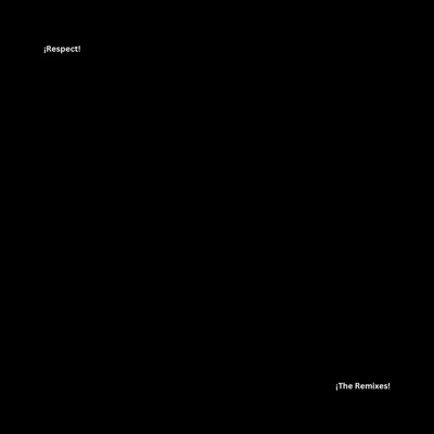 Respect (The remixes) - Single