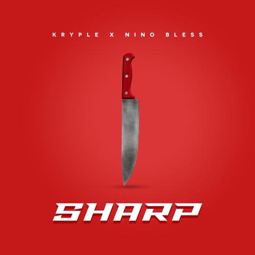 Sharp (feat. Nino Bless)