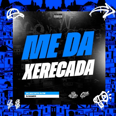 Me da Xerecada (feat. Club dos Mandela) - Single