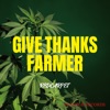 GIVE THANKS FARMER