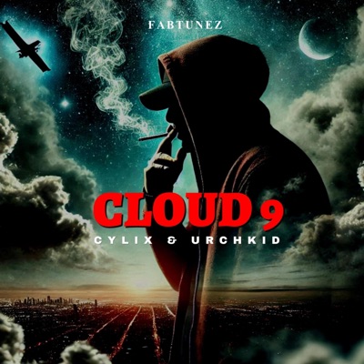 Cloud 9 (feat. Cylix & Urchkid) - Single