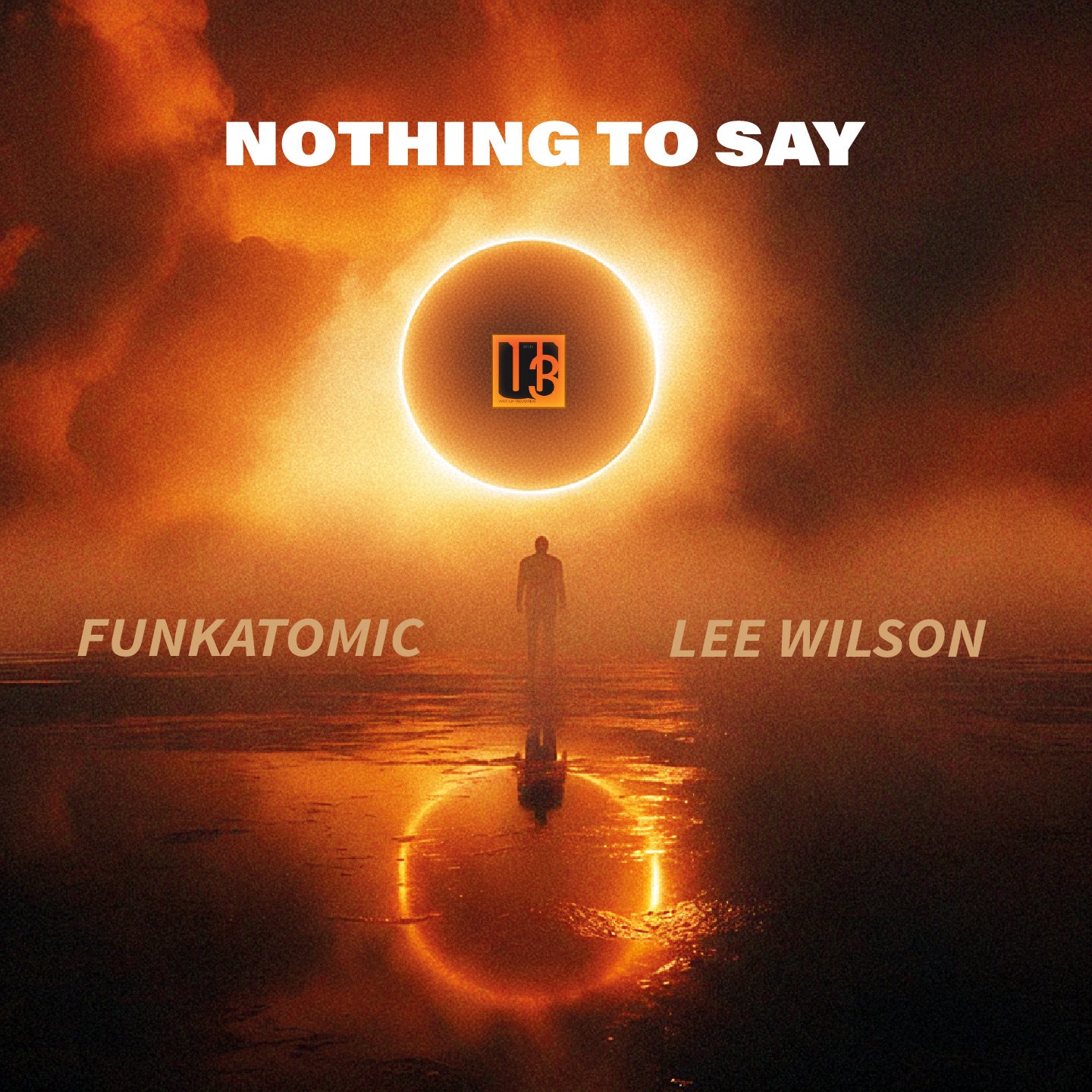 Nothing To Say (Funkatomic Mix) - Single
