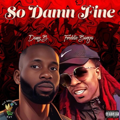 So Damn Fine (feat. Freddie Banga) - Single