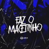 Faz o Macetinho (feat. MC PRISCILA DE OZ) - Single