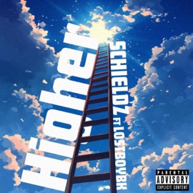 Higher (feat. LostBoyBK) Schieldz
