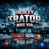 Medley Trator nas Via (feat. MC Vitinho ZS & MC Vitão Original) - Single - MC KCM & Mc Valério da zo