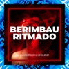 Berimbau Ritmado (feat. MC MN) - Single