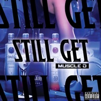 Still Get - Single - Muscle D