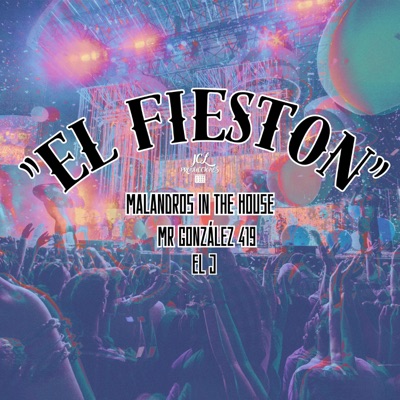 EL FIESTON (feat. Malandros in the house & El J) - Single