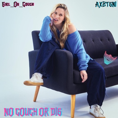 NO COUCH OR DIE (feat. Girl On Couch) - Single